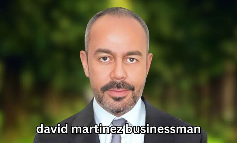 The Rise of David Martinez Businessman in Global Distressed Debt Markets